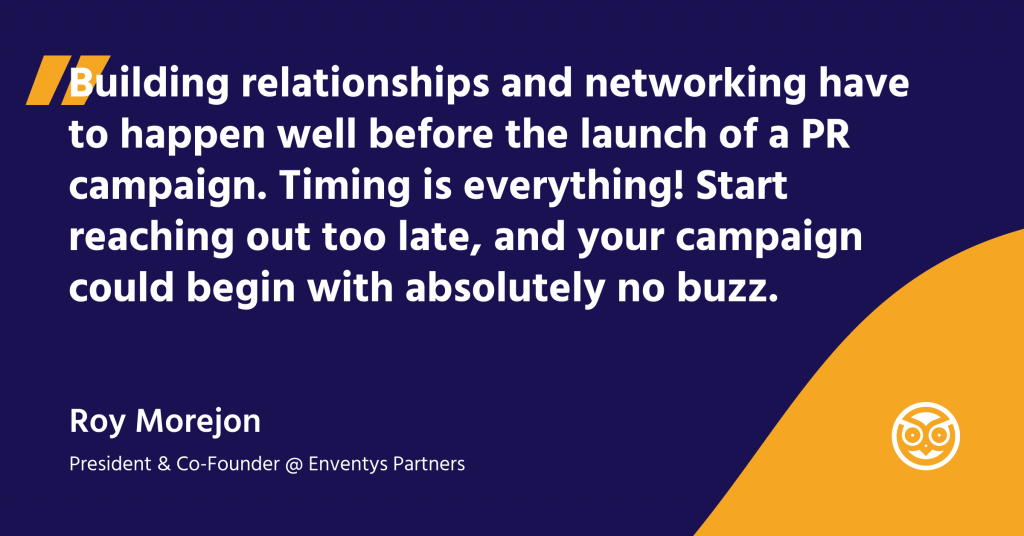 Quote from Prowly #PRChat with Roy Morejon, President & Co-Founder of Enventys Partners