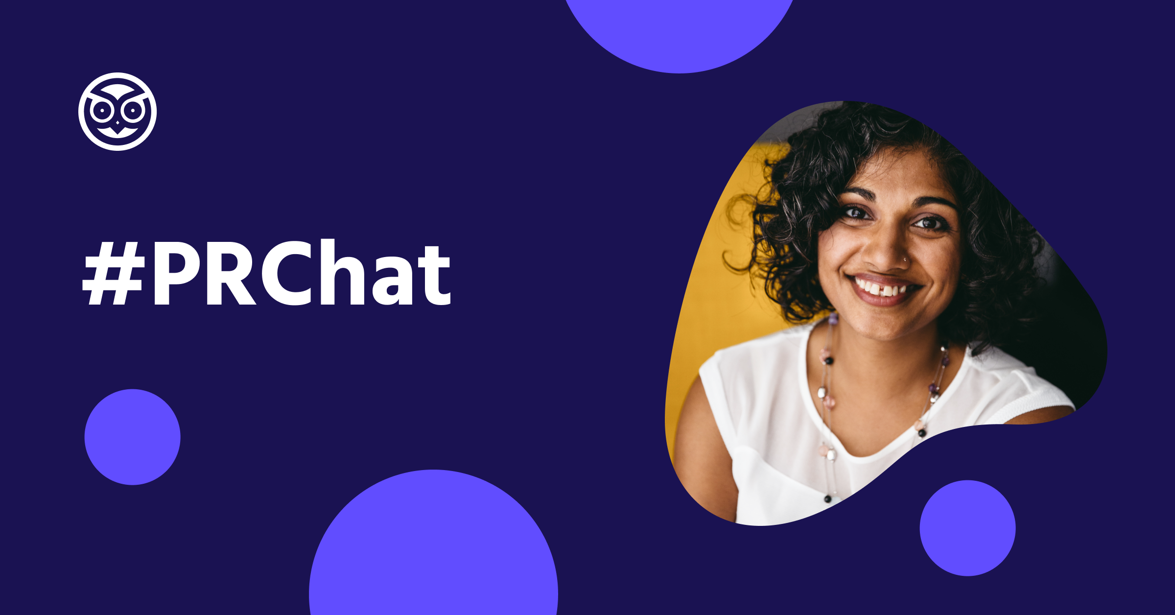 Prowly #PRChat with Chaya Mistry